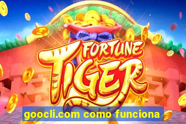 goocli.com como funciona